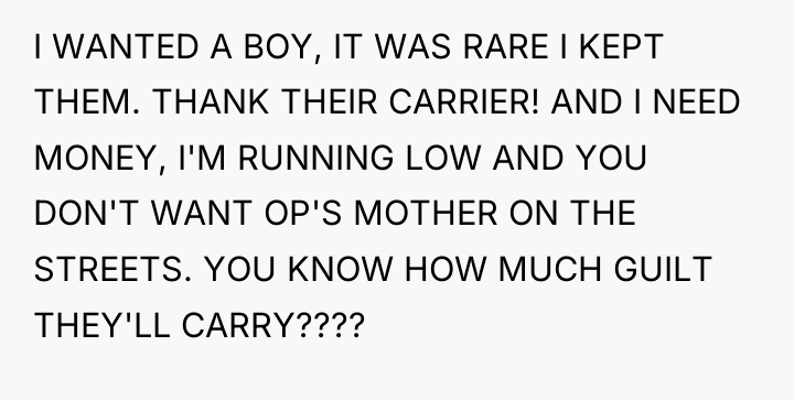 I WANTED A BOY, IT WAS RARE I KEPT THEM....