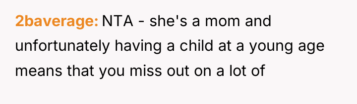 2baverage NTA - she's a mom and unfortunately having a...