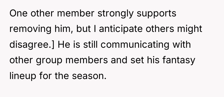 One other member strongly supports removing him, but I anticipate...