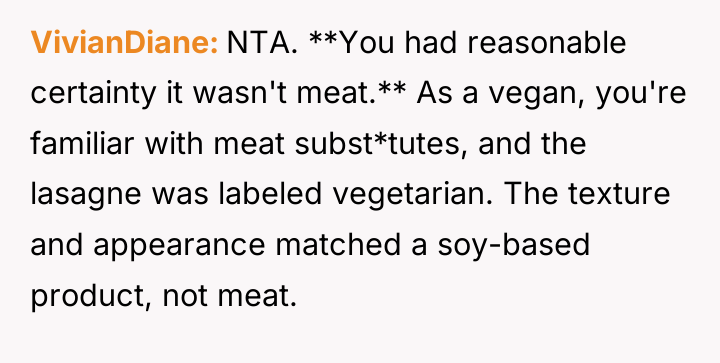 VivianDiane NTA. **You had reasonable certainty it wasn't meat.** As...