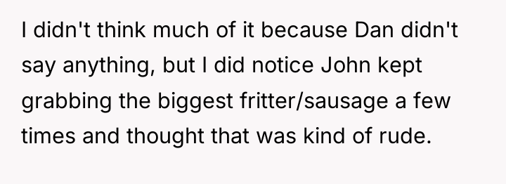 I didn't think much of it because Dan didn't say...
