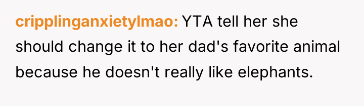 cripplinganxietylmao YTA tell her she should change it to her...