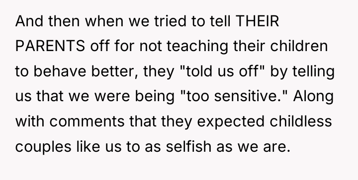 And then when we tried to tell THEIR PARENTS off...