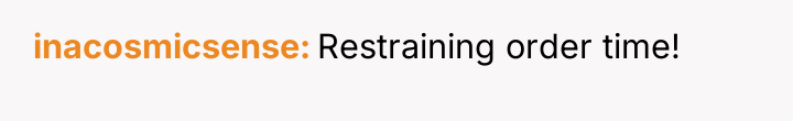 inacosmicsense Restraining order time!