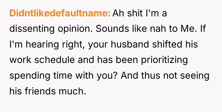 Didntlikedefaultname Ah shit I'm a dissenting opinion. Sounds like nah...