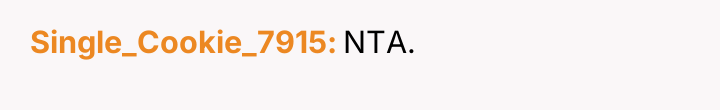 Single_Cookie_7915 NTA.