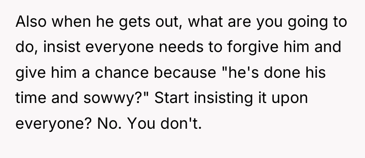 Also when he gets out, what are you going to...