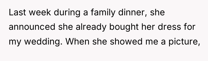 Last week during a family dinner, she announced she already...