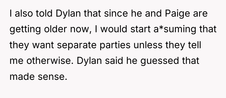 I also told Dylan that since he and Paige are...