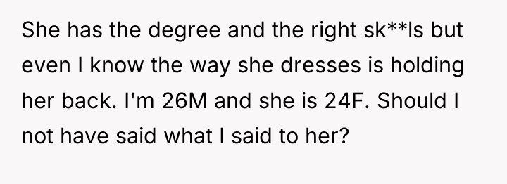 She has the degree and the right sk**ls but even...
