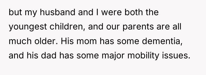 but my husband and I were both the youngest children,...