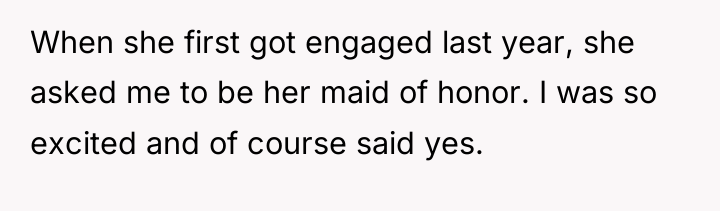 When she first got engaged last year, she asked me...