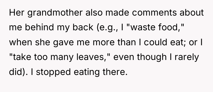 Her grandmother also made comments about me behind my back...