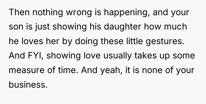 Then nothing wrong is happening, and your son is just...