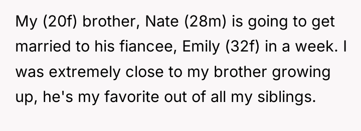 My (20f) brother, Nate (28m) is going to get married...