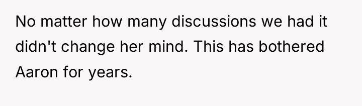 No matter how many discussions we had it didn't change...