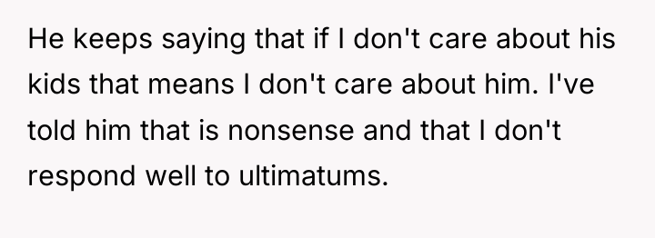 He keeps saying that if I don't care about his...