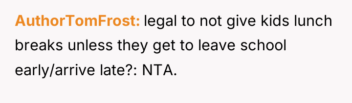 AuthorTomFrost legal to not give kids lunch breaks unless they...