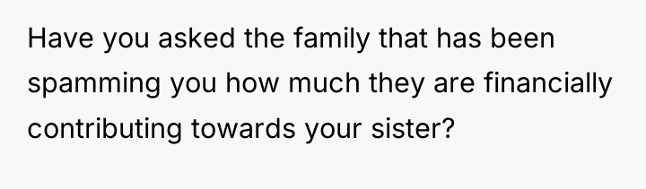 Have you asked the family that has been spamming you...