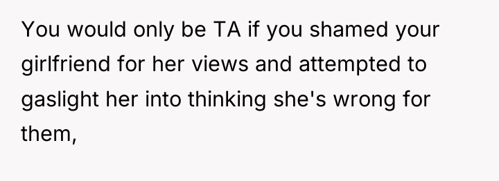 You would only be TA if you shamed your girlfriend...