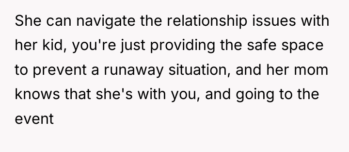 She can navigate the relationship issues with her kid, you're...