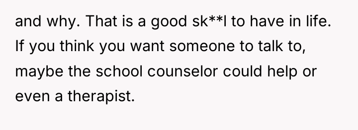 and why. That is a good sk**l to have in...