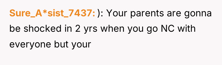Sure_A*sist_7437 ): Your parents are gonna be shocked in 2...