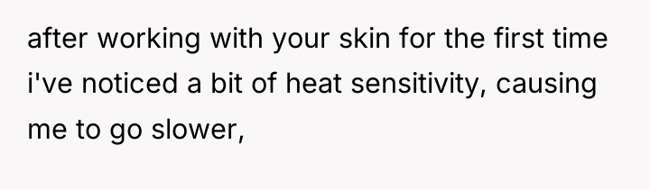 after working with your skin for the first time i've...