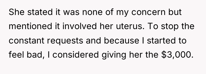 She stated it was none of my concern but mentioned...