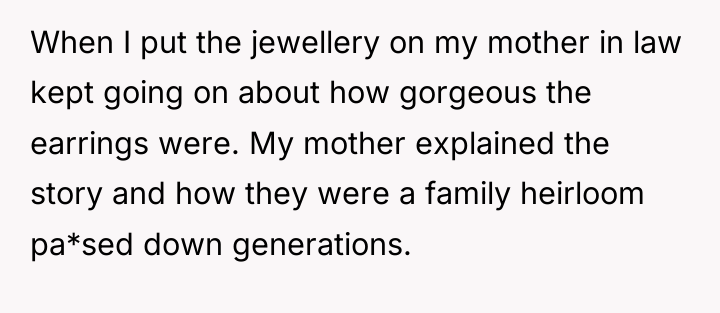 When I put the jewellery on my mother in law...