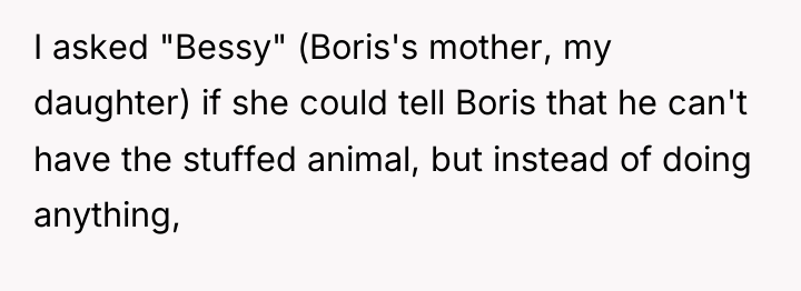 I asked "Bessy" (Boris's mother, my daughter) if she could...
