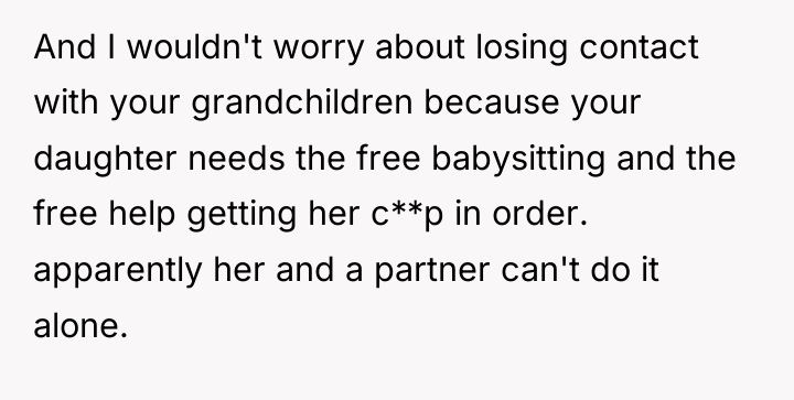 And I wouldn't worry about losing contact with your grandchildren...