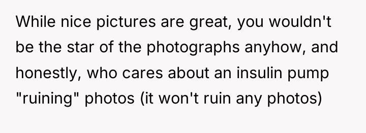 While nice pictures are great, you wouldn't be the star...