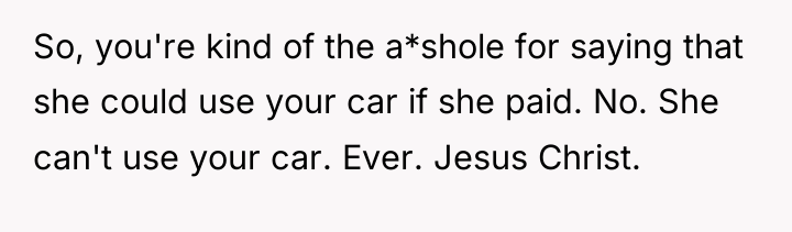 So, you're kind of the a*shole for saying that she...