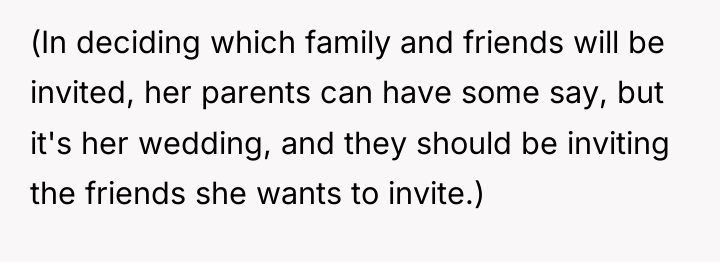 (In deciding which family and friends will be invited, her...