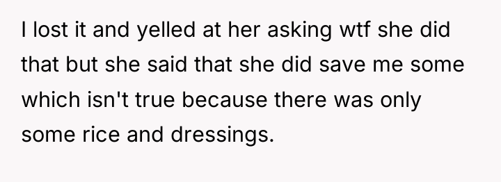I lost it and yelled at her asking wtf she...
