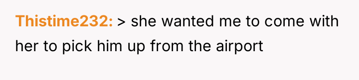 Thistime232 > she wanted me to come with her to...