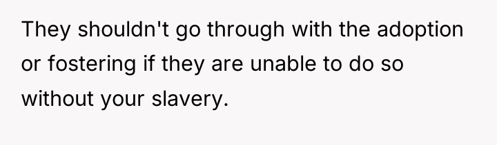 They shouldn't go through with the adoption or fostering if...