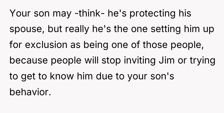 Your son may -think- he's protecting his spouse, but really...