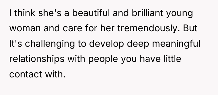I think she's a beautiful and brilliant young woman and...