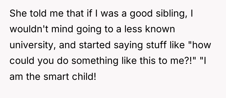 She told me that if I was a good sibling,...