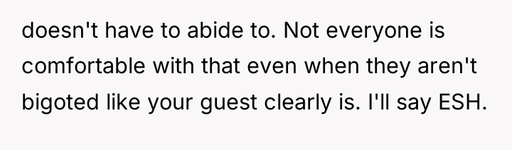 doesn't have to abide to. Not everyone is comfortable with...