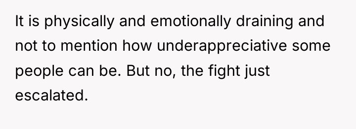 It is physically and emotionally draining and not to mention...