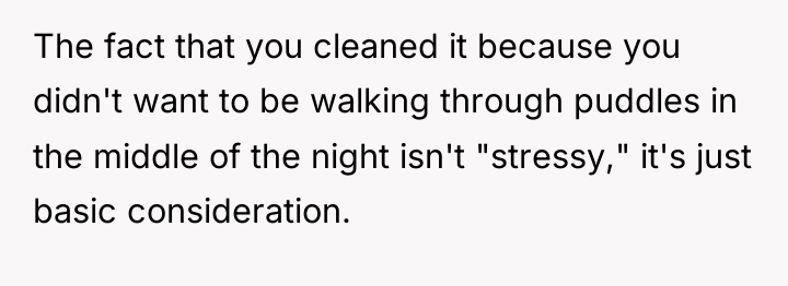 The fact that you cleaned it because you didn't want...