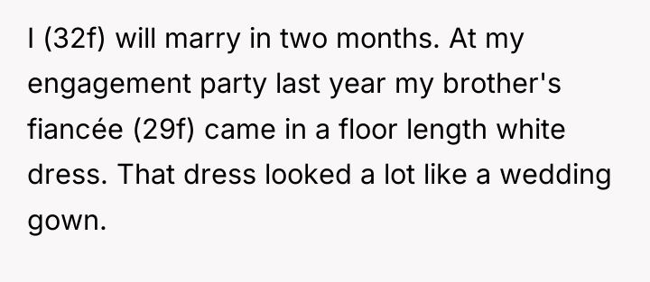 I (32f) will marry in two months. At my engagement...