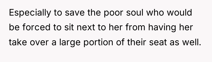 Especially to save the poor soul who would be forced...