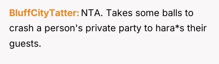 BluffCityTatter NTA. Takes some balls to crash a person's private...