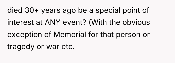 died 30+ years ago be a special point of interest...