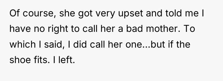 Of course, she got very upset and told me I...
