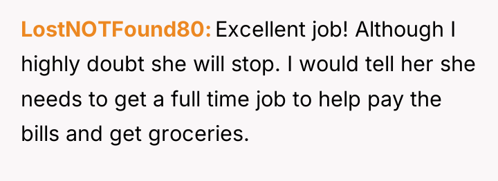 LostNOTFound80 Excellent job! Although I highly doubt she will stop....